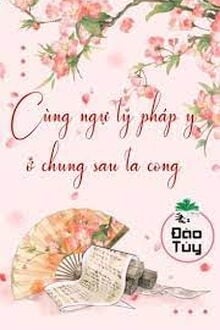 Sau Khi Ở Cùng Ngự Tỷ Pháp Y Ta Cong Mất Rồi !!!