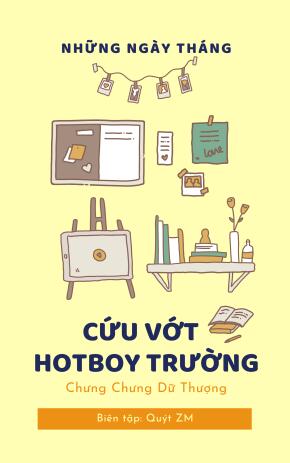 Những Ngày Tháng Cứu Vớt Hotboy Trường