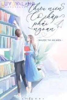 Thiếu Niên Cố Chấp Phải Ngoan