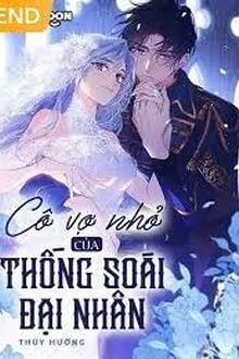 Cô Vợ Nhỏ Của Thống Soái Đại Nhân