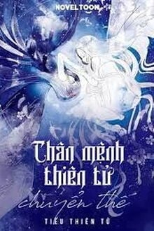 Chân Mệnh Thiên Tử Chuyển Thế