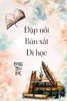 Đập Nồi Bán Sắt Đi Học