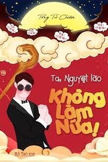 Ta, Nguyệt Lão, Không Làm Nữa!