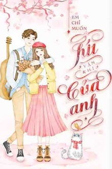 Em Chỉ Muốn Hít Vận Khí Của Anh