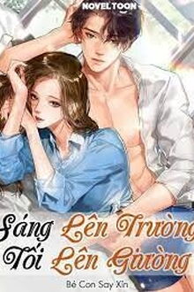 Sáng Lên Trường Tối Lên Giường