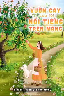 Vườn Cây Của Tôi Nổi Tiếng Trên Mạng