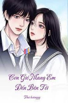 Cơn Gió Mang Em Đến Bên Tôi