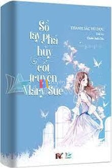 Sổ Tay Phá Huỷ Cốt Truyện "Mary Sue"