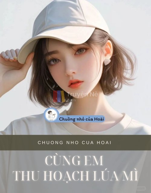 CÙNG EM THU HOẠCH LÚA MÌ