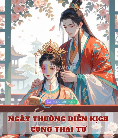 Ngày Thường Diễn Kịch Cùng Thái Tử