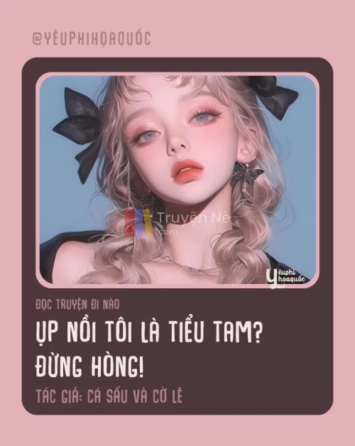 Ụp Nồi Tôi Là Tiểu Tam? Đừng Hòng!