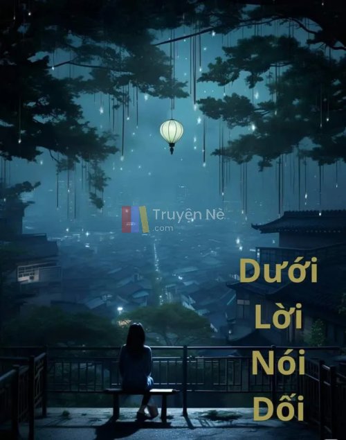 Dưới Lời Nói Dối