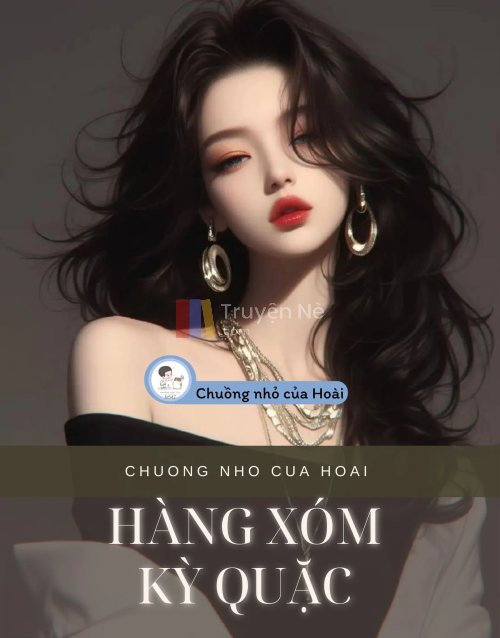 HÀNG XÓM KỲ QUẶC