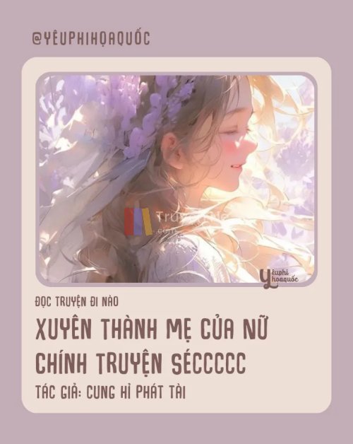 Xuyên Thành Mẹ Của Nữ Chính Truyện Séccccc