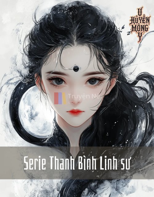 Serie Thanh Bình Linh Sư