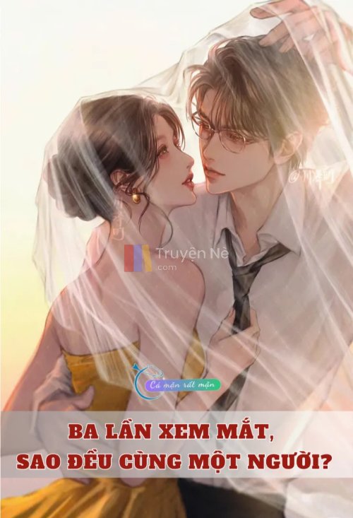 Ba Lần Xem Mắt, Sao Đều Cùng Một Người?