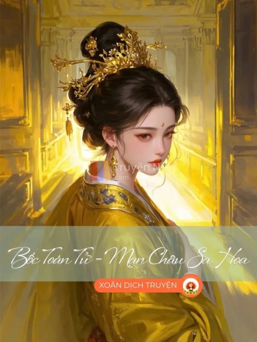 BỐC TOÁN TỬ - MẠN CHÂU SA HOA