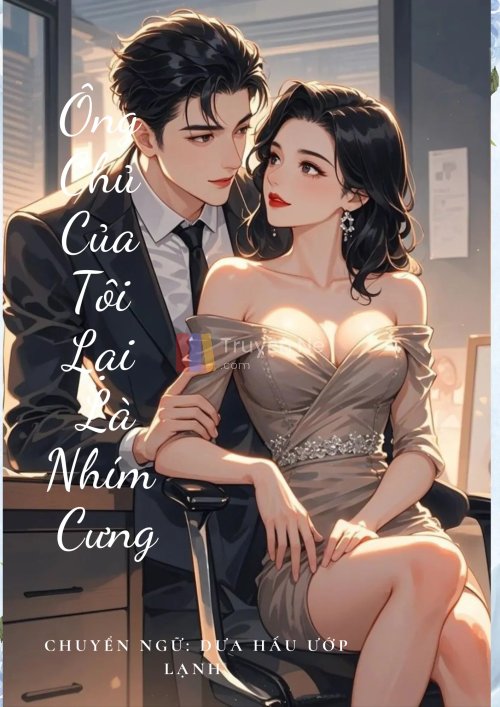 Ông Chủ Của Tôi Lại Là Nhím Cưng