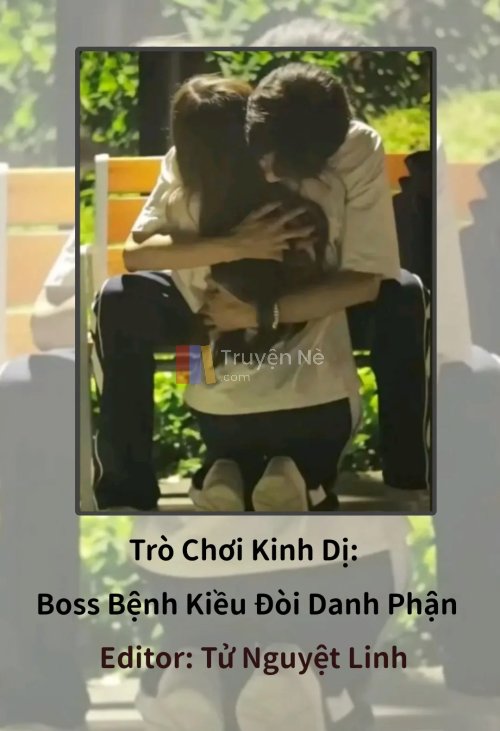 Trò Chơi Kinh Dị: Boss Bệnh Kiều Đòi Danh Phận