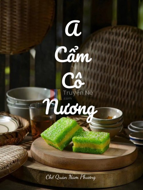 A CẨM CÔ NƯƠNG