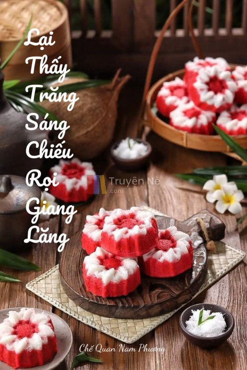 LẠI THẤY TRĂNG SÁNG CHIẾU RỌI GIANG LĂNG