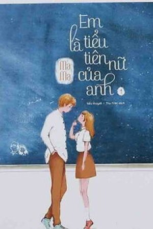 Em Là Tiểu Tiên Nữ Của Anh