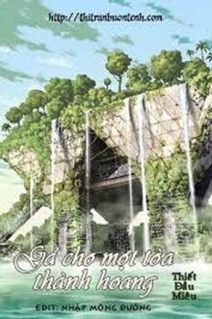 Gả Cho Một Tòa Thành Hoang